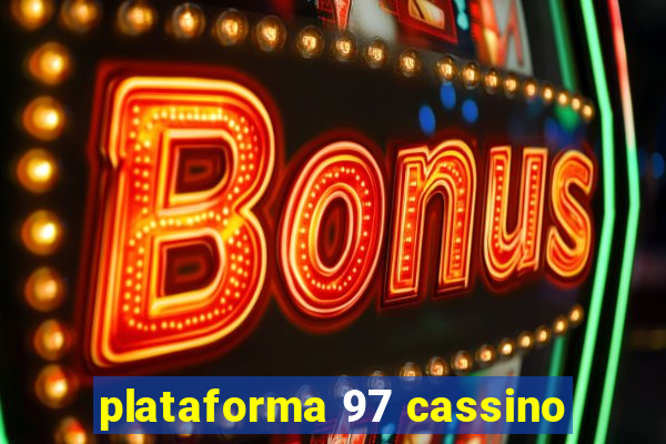 plataforma 97 cassino